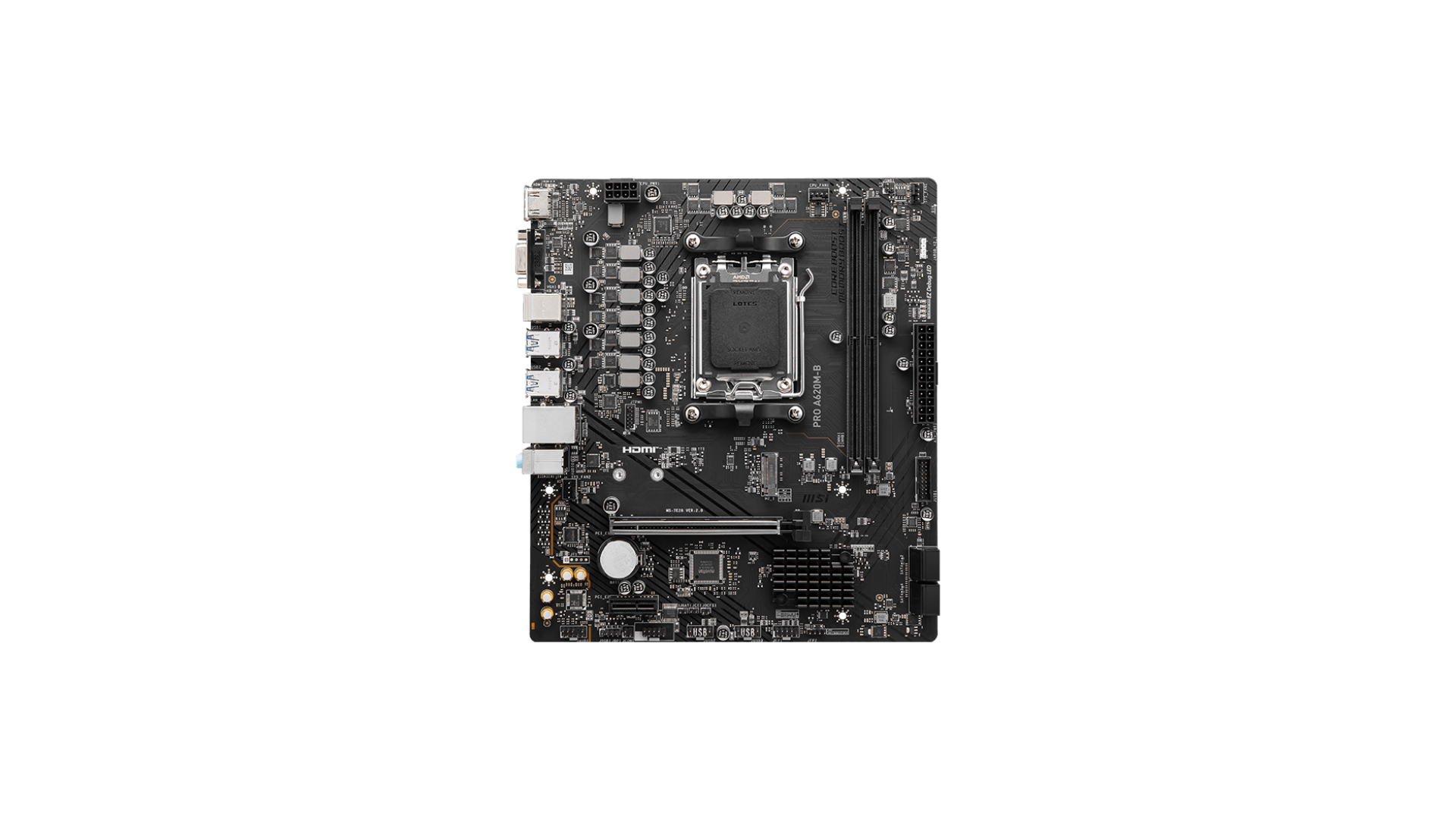 MSI PRO A620M-B | Processor family AMD | Processor socket AM5 | DDR5 | Supported hard disk drive interfaces SATA, M.2 MSI PRO A620M-B | Processor family AMD | Processor socket AM5 | DDR5 | Supported hard disk drive interfaces SATA, M.2
